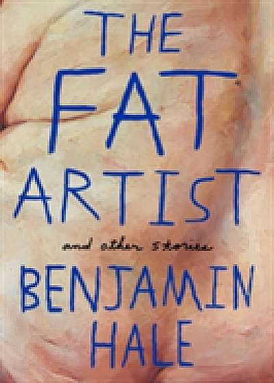 The Fat Artist and Other Stories