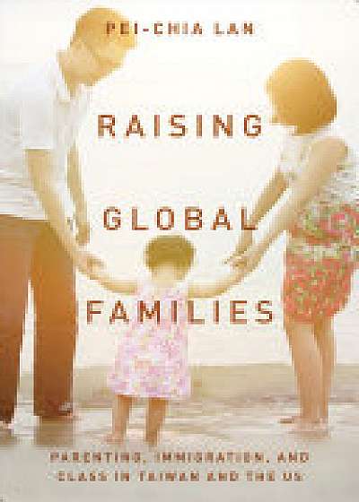 Coperta cărții Raising Global Families