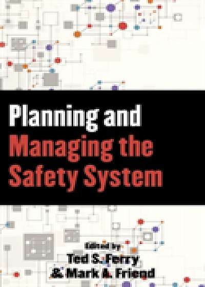 Planning and Managing the Safety System