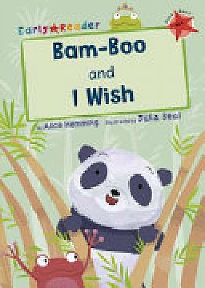 Bam-boo and I Wish (Early Reader)