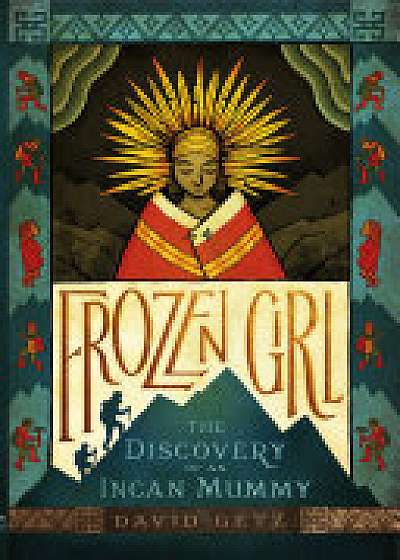 Coperta cărții Frozen Girl: The Discovery of an Incan Mummy