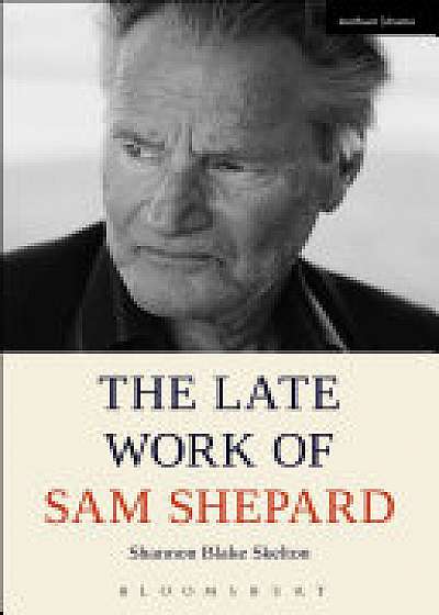 Coperta cărții The Late Work of Sam Shepard