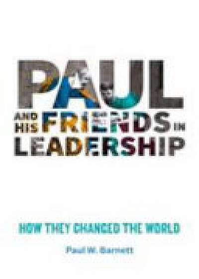 Paul and His Friends in Leadership