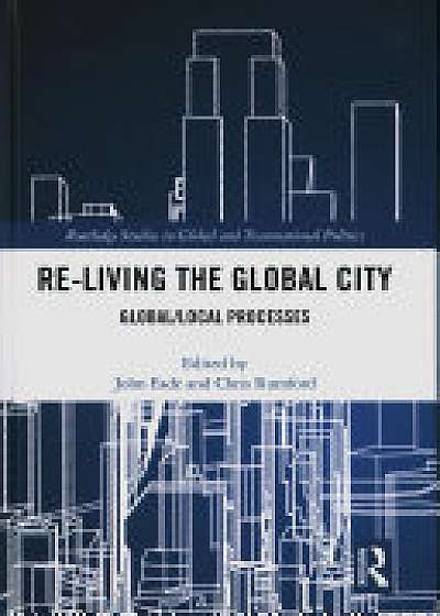 Coperta cărții Re-Living the Global City