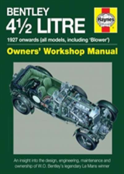 4.5-litre Bentley Owners' Workshop Manual