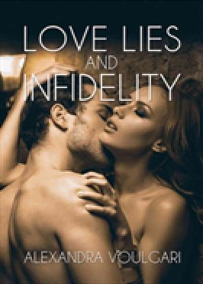 Love, Lies and Infidelity