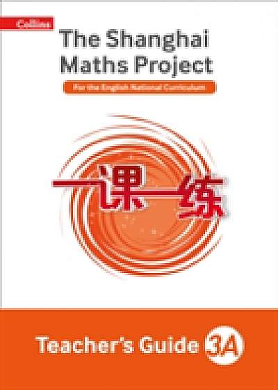 The Shanghai Maths Project Teacher's Guide Year 3A