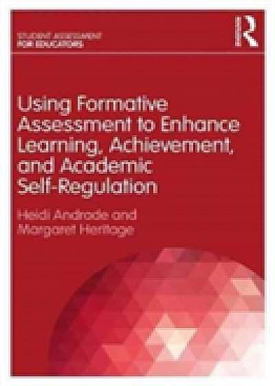 Using Formative Assessment to Enhance Learning, Achievement, and Academic Self-Regulation