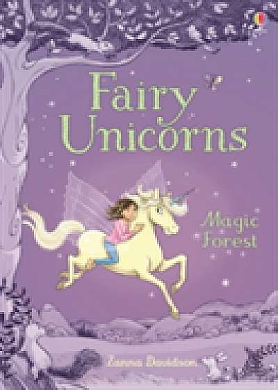 Fairy Unicorns 1 - The Magic Forest