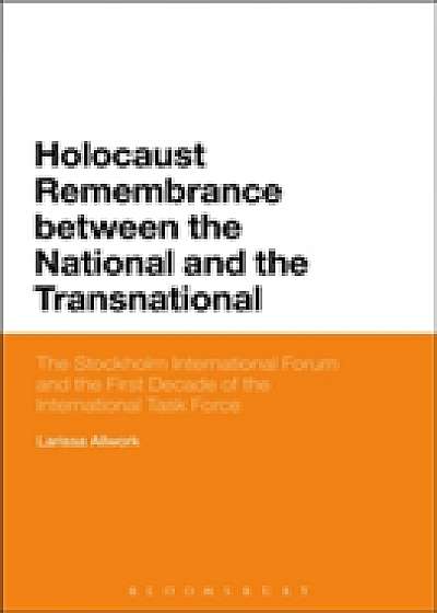 Holocaust Remembrance between the National and the Transnational