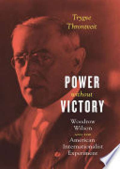 Coperta cărții Power Without Victory de Trygve V. R. Throntveit