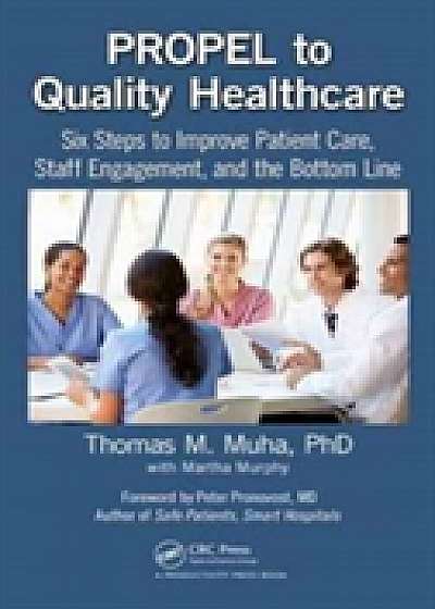 PROPEL to Quality Healthcare