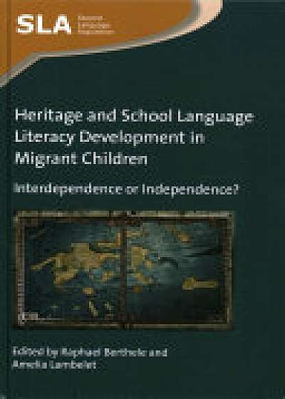 Heritage and School Language Literacy Development in Migrant Children