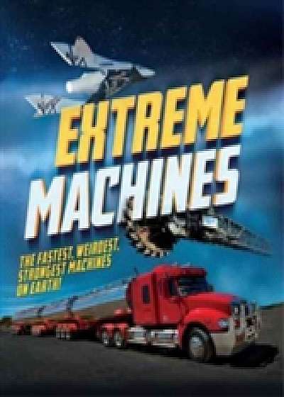 Extreme Machines