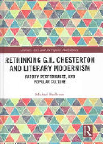Coperta cărții Rethinking G.K. Chesterton and Literary Modernism