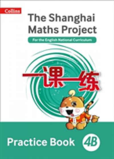 The Shanghai Maths Project Practice Book 4B