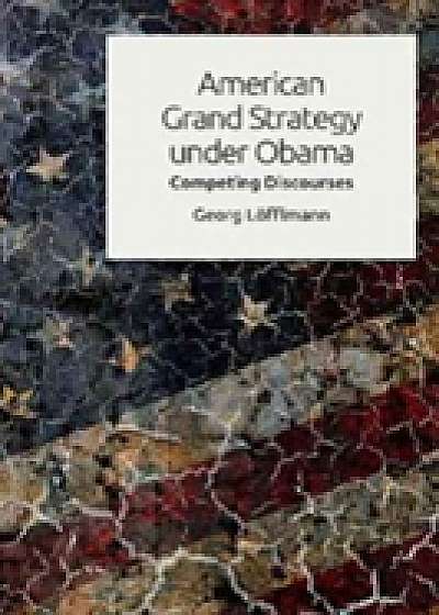 American Grand Strategy Under Obama