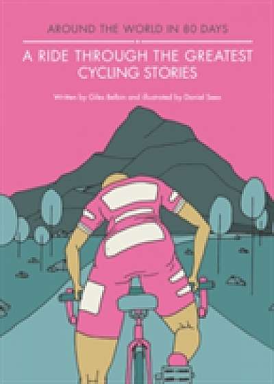 A Ride Through the Greatest Cycling Stories