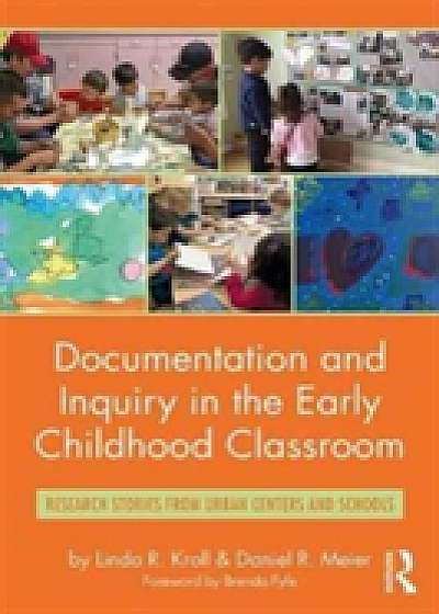 Coperta cărții Documentation and Inquiry in the Early Childhood Classroom