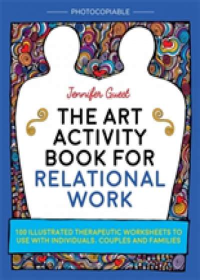 Coperta cărții The Art Activity Book for Relational Work