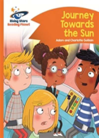 Reading Planet - Journey Towards the Sun - Orange: Comet Street Kids