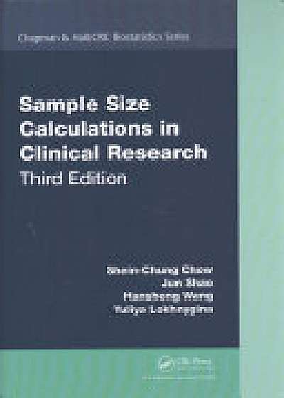 Sample Size Calculations in Clinical Research, Third Edition