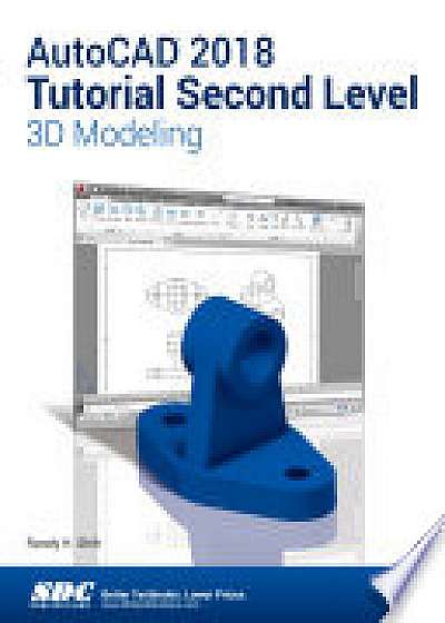 AutoCAD 2018 Tutorial Second Level 3D Modeling
