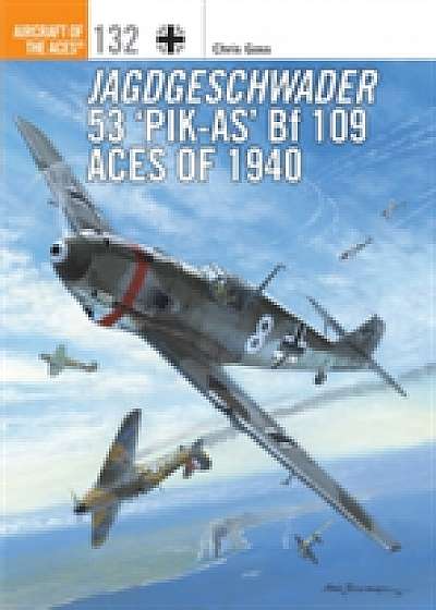 Jagdgeschwader 53 `Pik-As' Bf 109 Aces of 1940