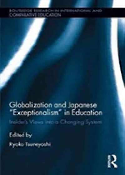Coperta cărții Globalization and Japanese "Exceptionalism" in Education