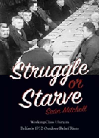 Coperta cărții Struggle Or Starve
