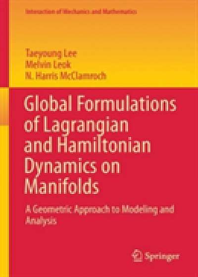 Global Formulations of Lagrangian and Hamiltonian Dynamics on Manifolds