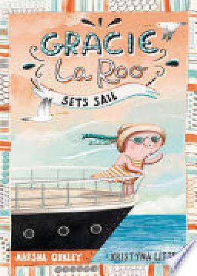 Gracie LaRoo Sets Sail