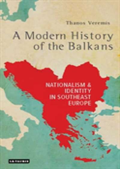 A Modern History of the Balkans