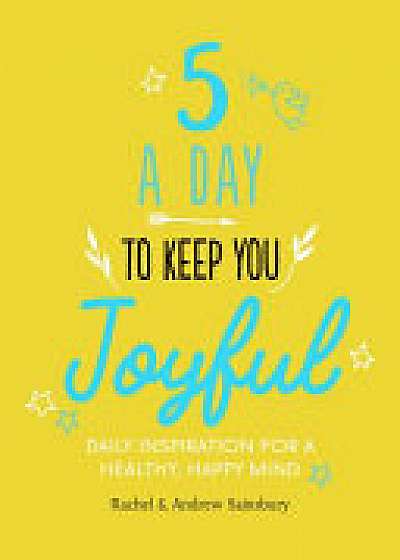 Five A Day to Keep You Joyful