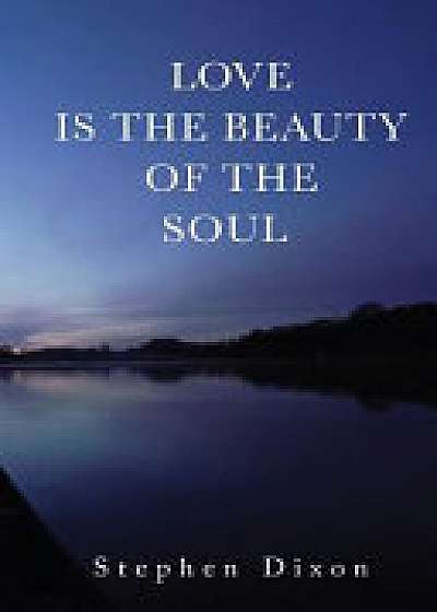 Love is the Beauty of the Soul