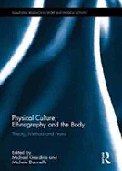 Coperta cărții Physical Culture, Ethnography and the Body