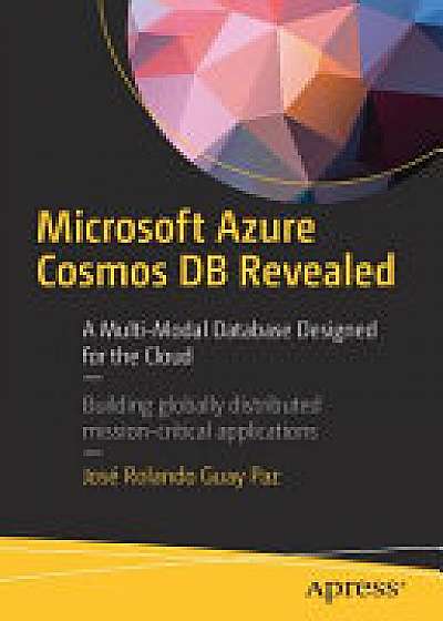 Microsoft Azure Cosmos DB Revealed