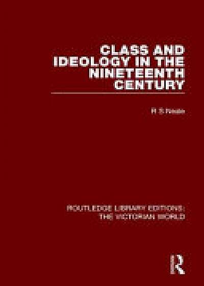 Coperta cărții Class and Ideology in the Nineteenth Century de Ronald S. Neale