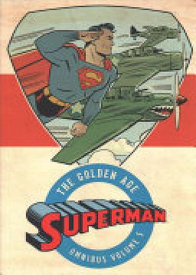 Superman The Golden Age Omnibus Vol. 5
