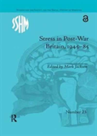 Stress in Post-War Britain