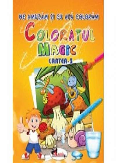 Ne amuzam si cu apa coloram - coloratul magic - cartea3