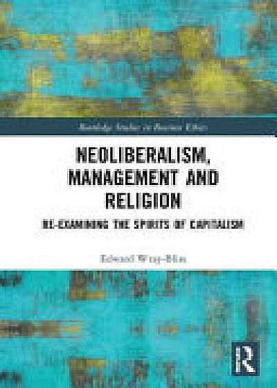 Coperta cărții Neoliberalism, Management and Religion