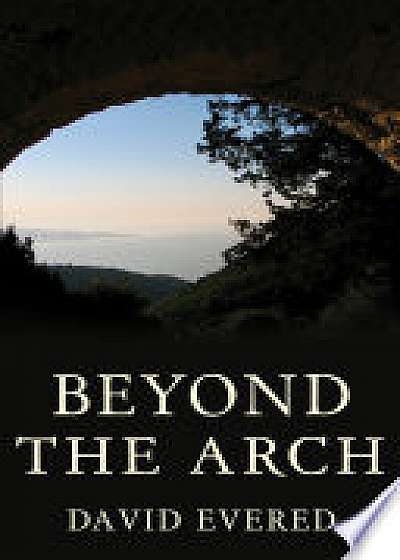 Coperta cărții Beyond the Arch de David Evered