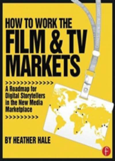 Coperta cărții How to Work the Film & TV Markets