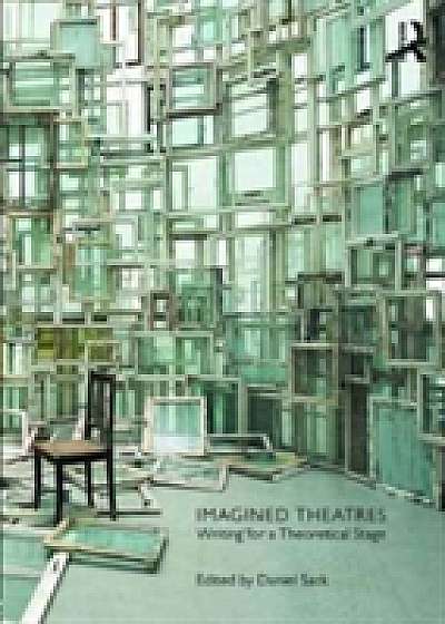 Coperta cărții Imagined Theatres
