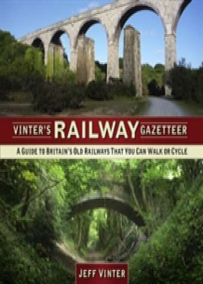 Coperta cărții Vinter's Railway Gazetteer de Jeff Vinter