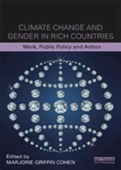 Coperta cărții Climate Change and Gender in Rich Countries