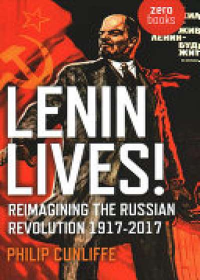 Lenin Lives!