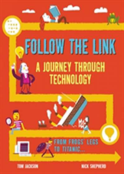 Follow the Link: A Journey Through Technology