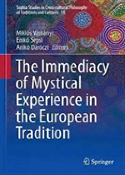 Coperta cărții The Immediacy of Mystical Experience in the European Tradition